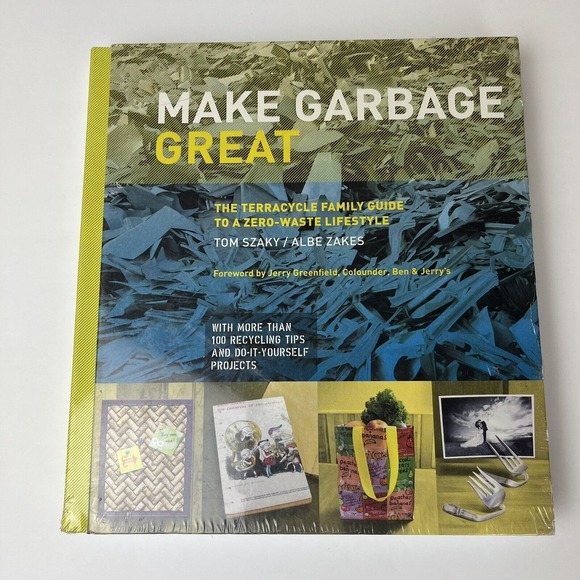 Make Garbage Great Zero Waste Lifestyle Guide Book Recycling Tips‎ DIY Projects - Picture 1 of 6